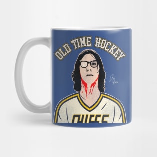 Old Time Hockey --- Steve Hanson Quote Mug